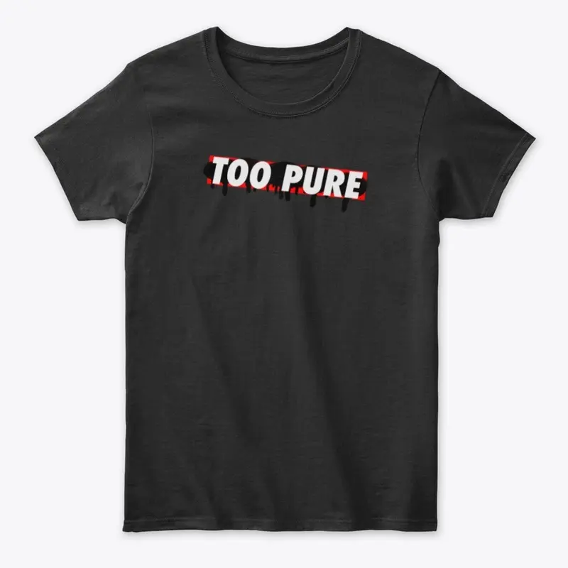 Too Pure After Dark - Red